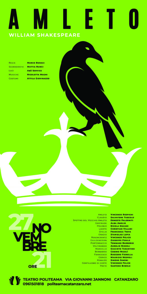 The Tragedy of Hamlet, Prince of Denmark 2021 - poster. Poison green background with black and white text. In the center a black crow alights on a white crown.