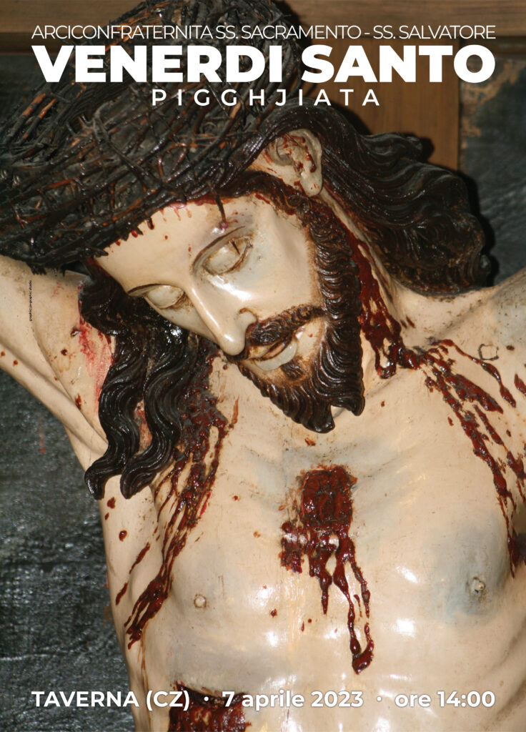 General poster for the event 'Good Friday - 2023' organised by the Arciconfraternita Santissimo Sacramento - Santissimo Salvatore. On the poster the face of Christ Crucified by Friar Innocenzo da Petralia, a seventeenth-century wooden sculpture kept in the Archpriest's Church of Santa Barbara in Taverna (CZ).